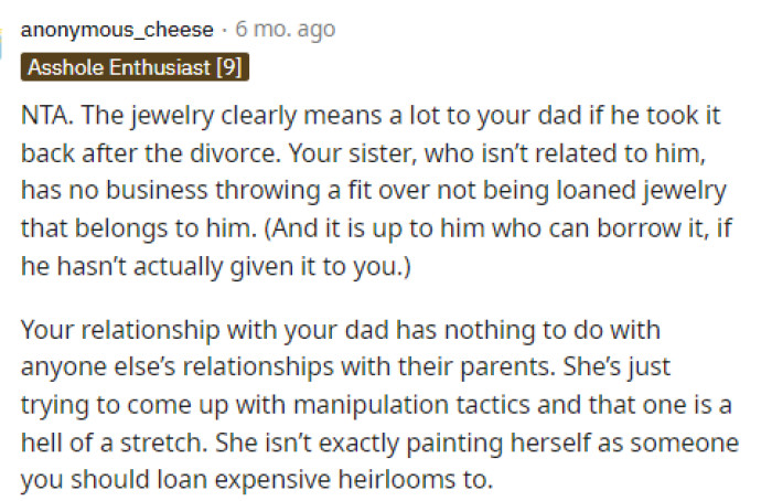 Maybe she should just talk to her stepdad and ask why he wouldn't allow her to have it or try to get her something else that she can wear.