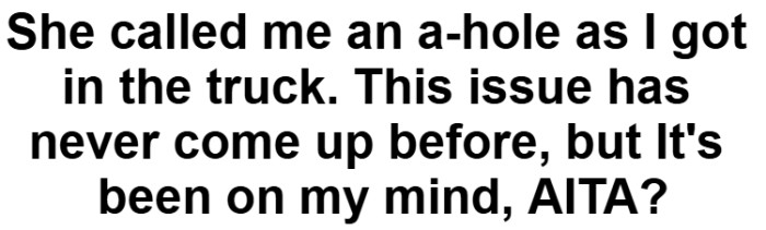 OP just wants to know if he really is the TA here or if he was okay with what he was doing because clearly she had an issue.