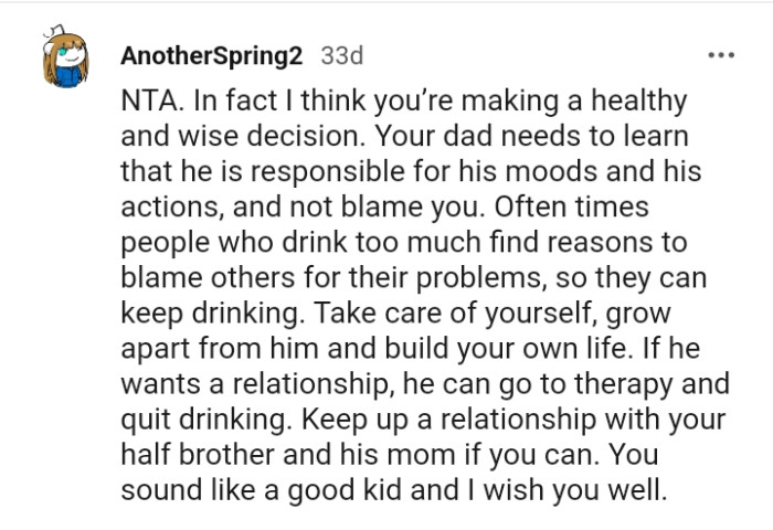 The OP should take care of herself, grow apart from her dad, and build her life