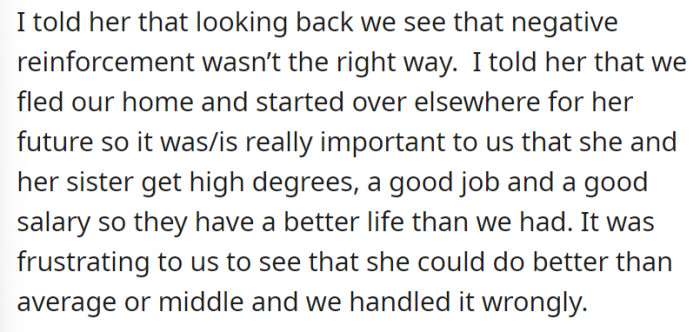 OP, in retrospect, realizes that negative reinforcement “wasn’t the right way” of handling the situation. The mom reasons out that she and her husband only did that because they want their daughters to have a better life than them.