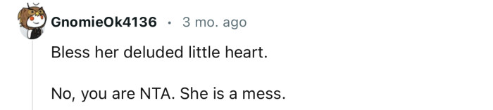 “Bless her deluded little heart.”