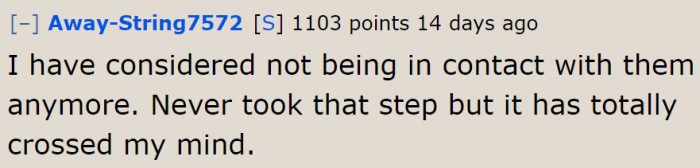 The OP is thinking about cutting contact with her family.