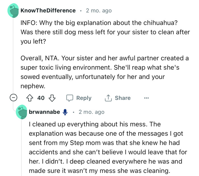 “Overall, NTA. Your sister and her awful partner created a super toxic living environment.”