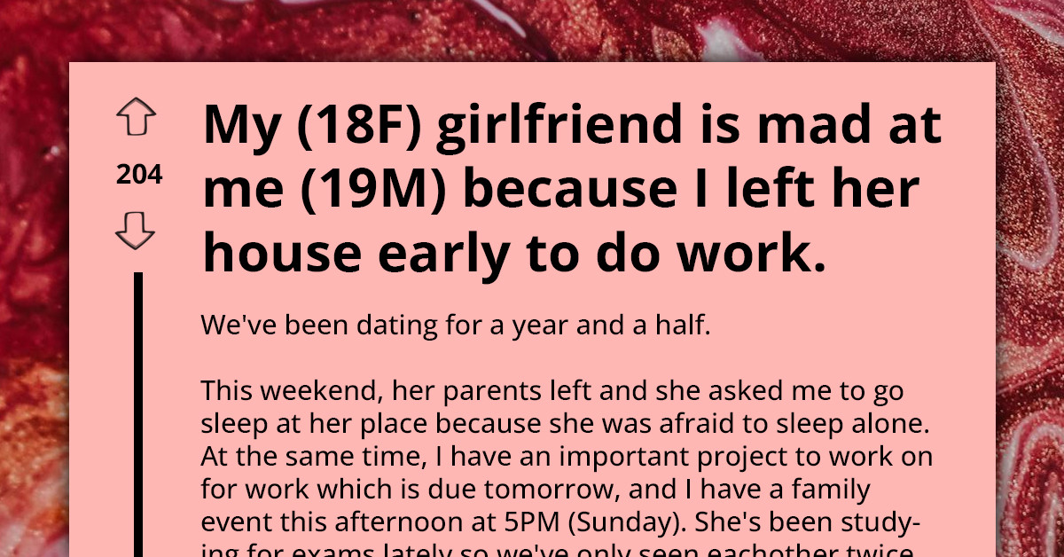 Redditor's Girlfriend Freaks Out On Him After He Left Her House Early In The Morning Because Of Work