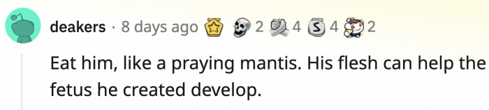 He will be more useful this way according to ancient teachings