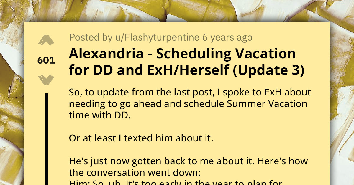 Redditor And Ex-Husband Locked In Conflict Over Letting His Mother Control Vacation Times With Their Daughter