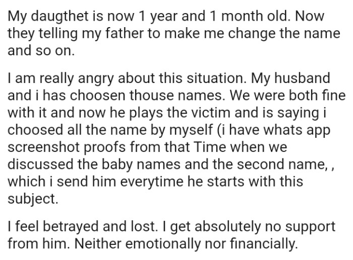 They were both fine with it, and now her husband plays the victim, saying the OP chose all the names by herself