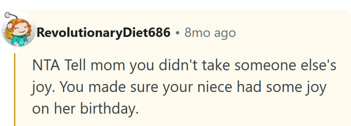 Didn’t take someone else’s joy, just delivered some to the right address.