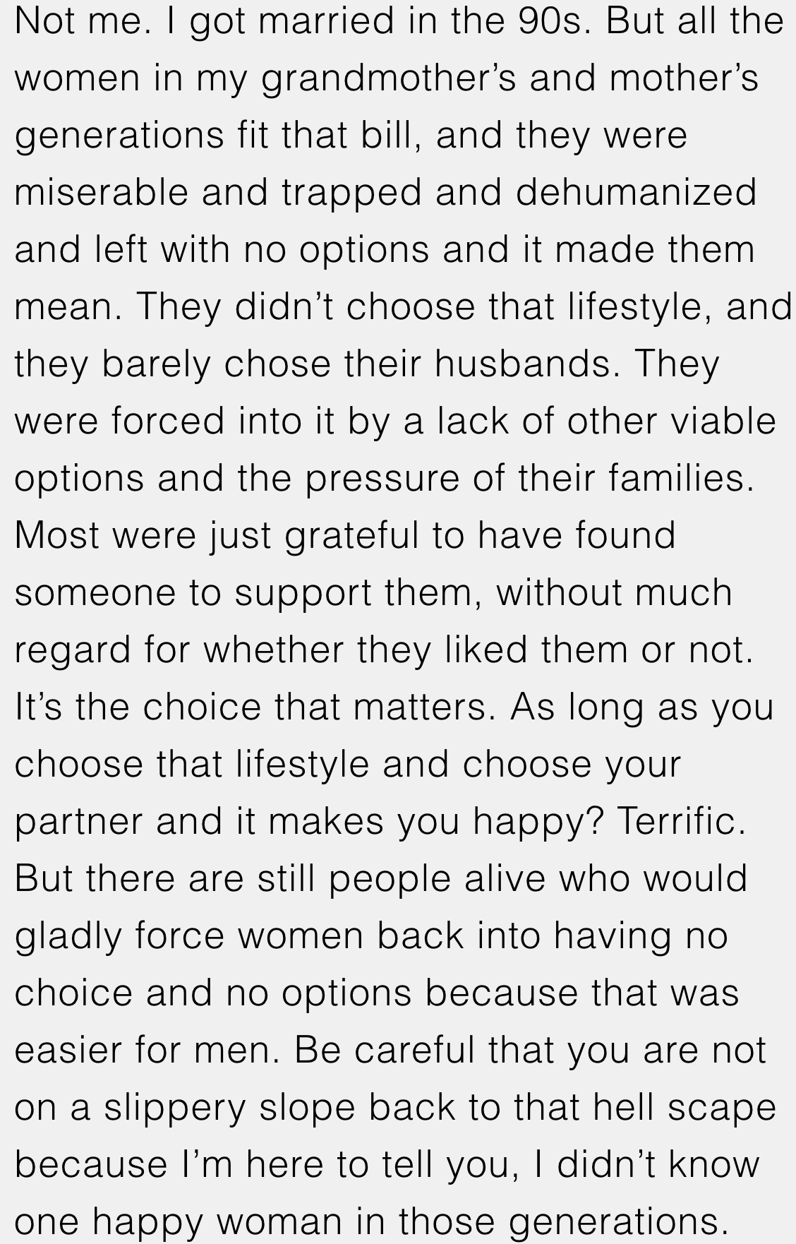 3. Imagine living a life you didn't choose, married to a man you barely knew, and being told to be grateful for it.