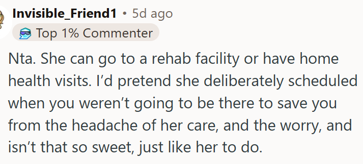 She can have home health visits.