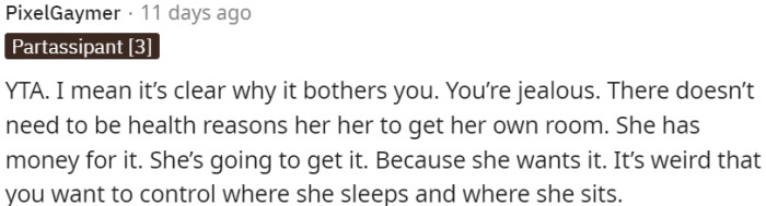 OP's annoyance stems from jealousy