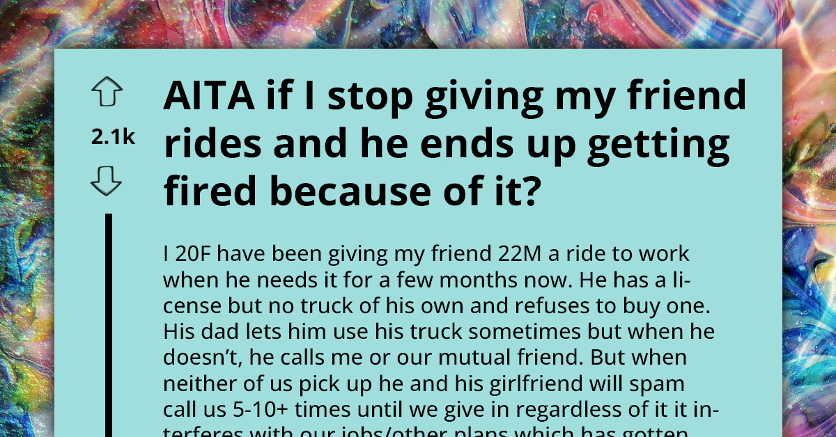 Compassionate Woman Torn Between Helping Her Friend With Frequent Rides To Work And Feeling Exploited, Fears He Will Lose His Job