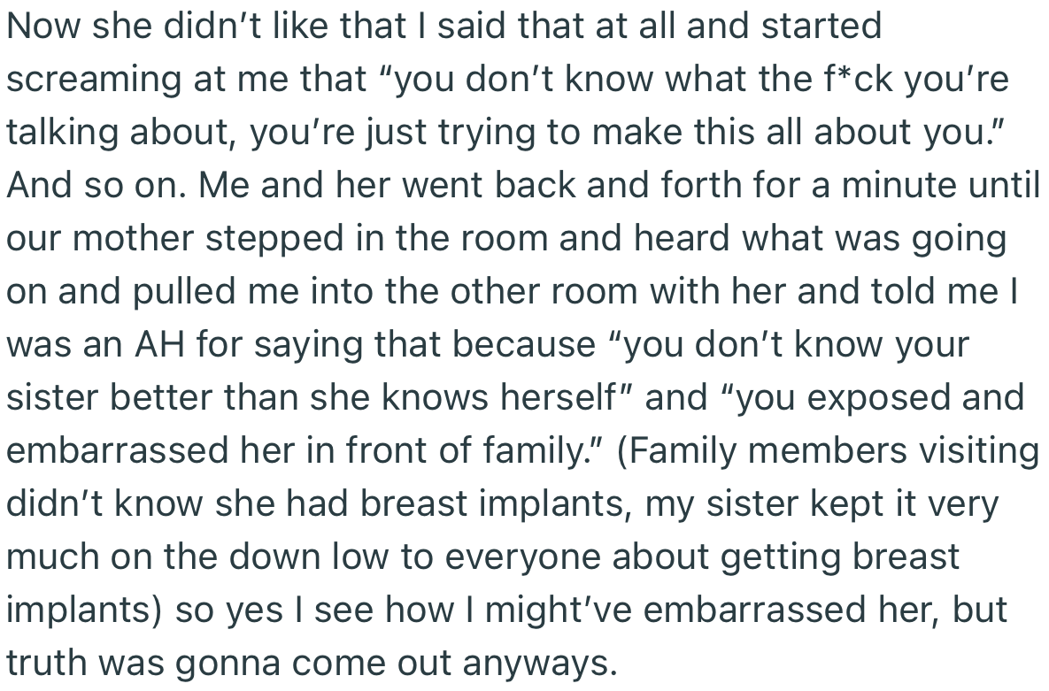 OP’s sister wasn’t having any of that. You best believe she gave OP a piece of her mind in front of the whole family
