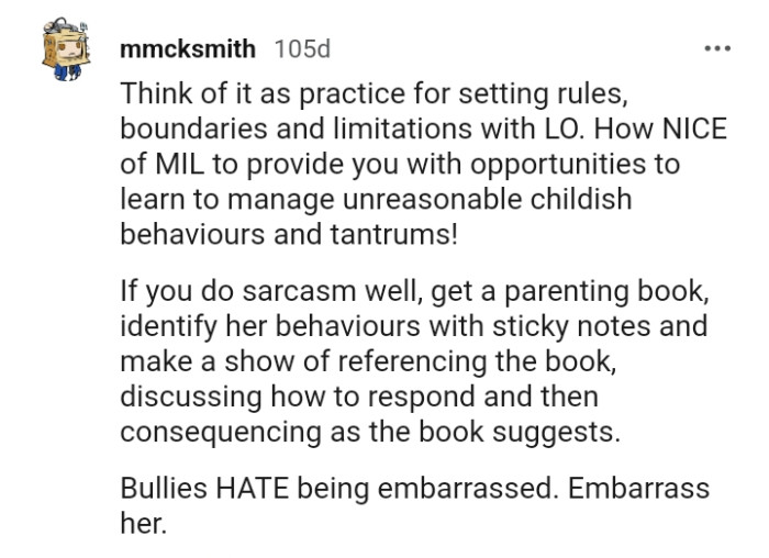 How nice of MIL to provide the OP with opportunities to learn to manage