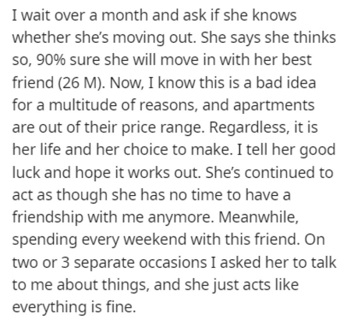 OP believes that the roommate's idea to move in with her best friend is not a good one, but it's her life and her choice