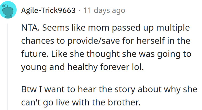 She Passed Up Multiple Chances to Provide for Herself in the Future