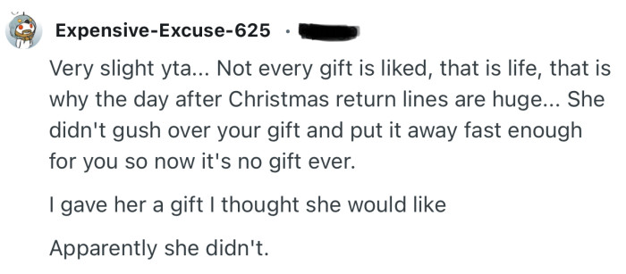 “Very slight yta... Not every gift is liked, that is life, that is why the day after Christmas return lines are huge.”