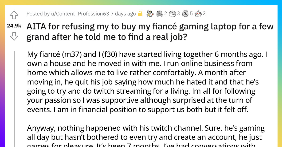 Guy Tells Off Fiancé For Ruining His Twitch Streaming "Career" By Not Buying Him A Gaming Laptop After He Told Her To "Get A Real Job"