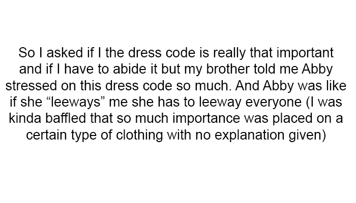 3. So I asked if the dress code is really that important.
