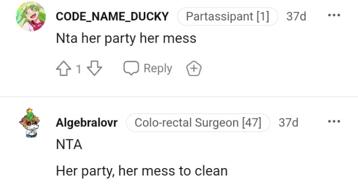 It's her party, after all, so it's her mess to clean.