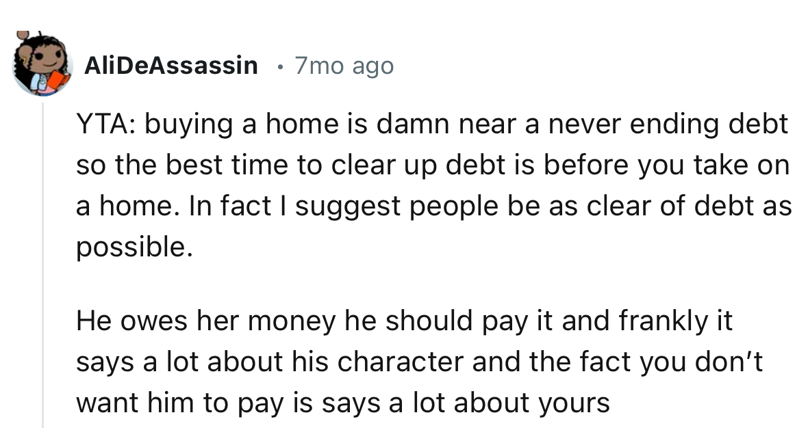 “He owes her money. He should pay it, and frankly, it says a lot about his character.”