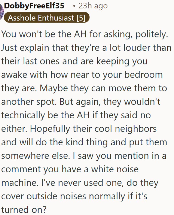 Loud wind chimes near a bedroom are worth speaking up about