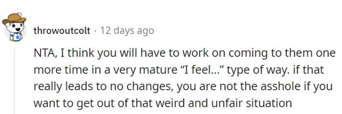 She's completely justified in seeking a more sane channel.