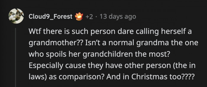 OP's mother-in-law doesn't like to fit the mold of what a good grandmother is. She is acing it, to be honest.
