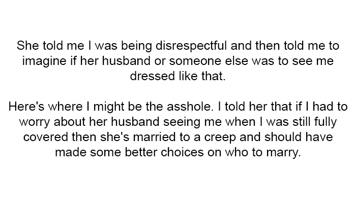 4. I told her that if I had to worry about her husband seeing me...