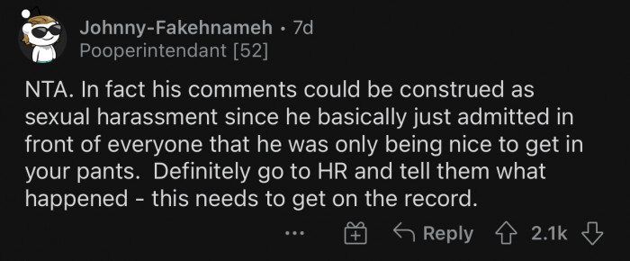 HR needs to be made aware of the co-worker’s behavior.