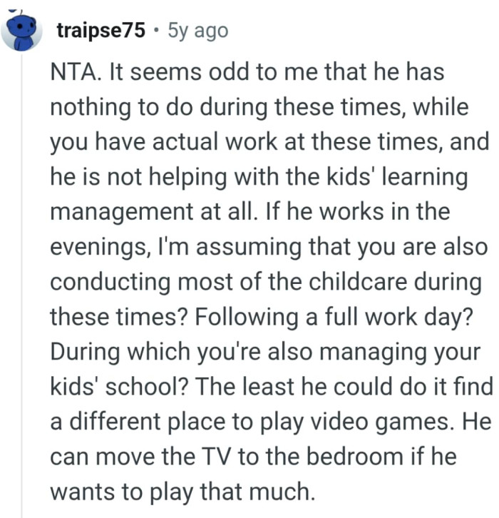 The least OP's husband could do is to change location