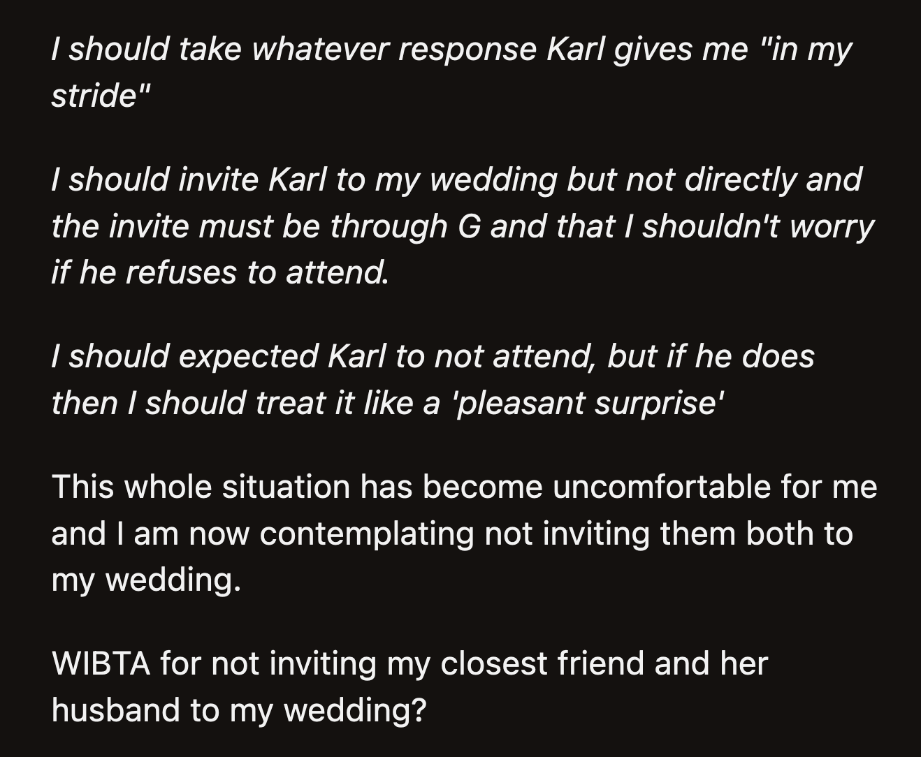 Paige said OP should still invite her husband to her wedding. The invitation must be passed on by Paige because OP shouldn't communicate directly with Karl, as was made clear to her.