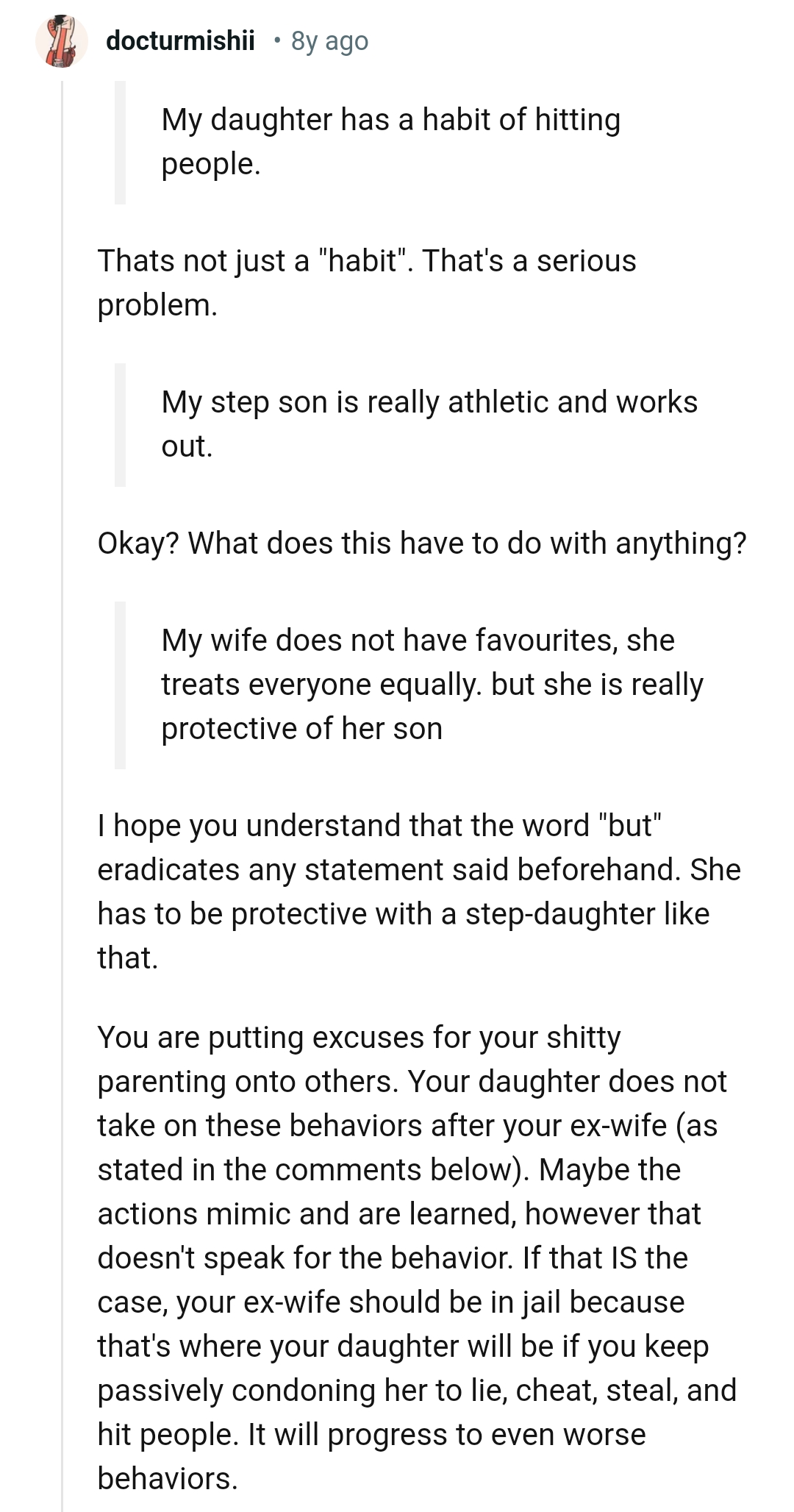 OP's wife must be protective of a stepdaughter who behaves like this
