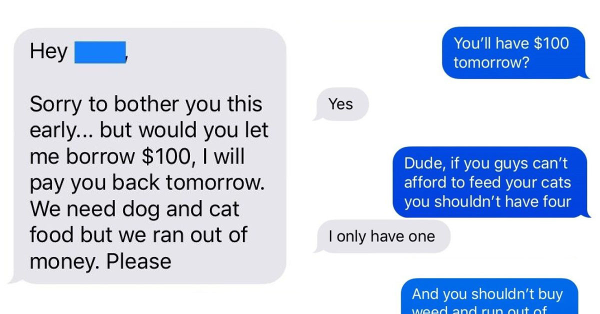 Redditor's Friend Asks For Money Claiming It's For "Cat Food," But Really It's For Drugs