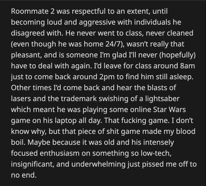 OP asked Roommate #2 to be more courteous while playing his game because he had a big exam the following morning.