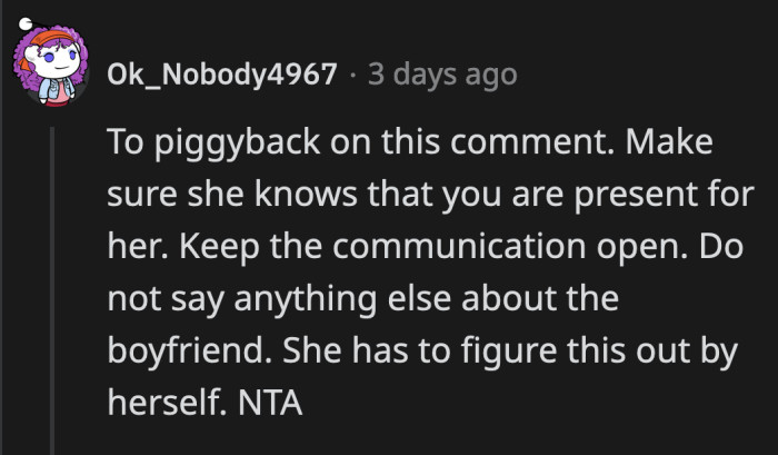 OP has to keep her opinions to herself in the meantime but remain supportive of her sister whenever she opens up