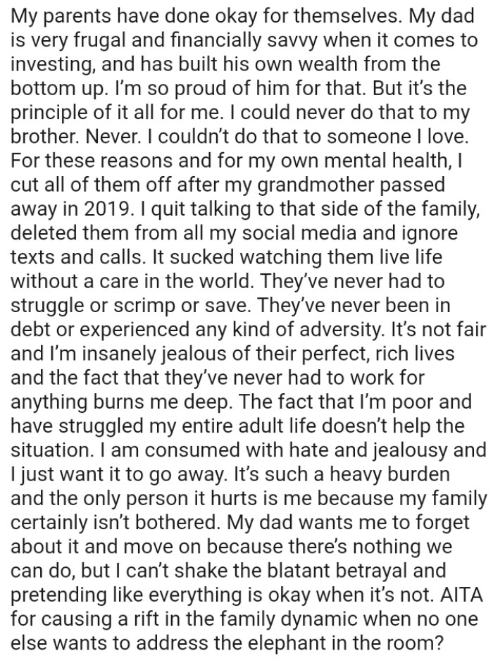 It’s such a heavy burden, and the only person it hurts is the OP because the family certainly isn’t bothered