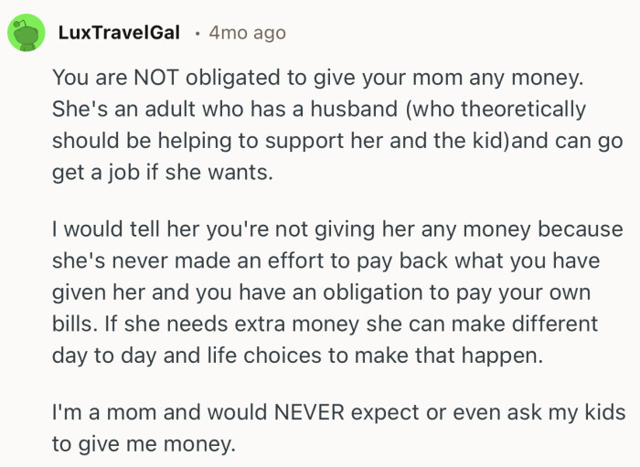 “If she needs extra money she can make different day to day and life choices to make that happen.”