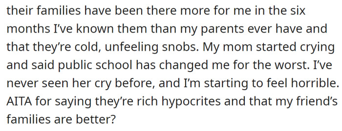 And the OP called his parents cold, unfeeling snobs: