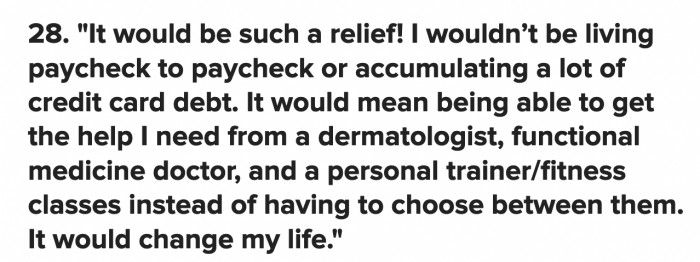 If you weren't paying off your loans, you would have more money to live a healthier life.