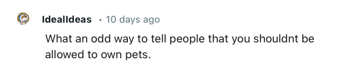 Someone needs to take those poor kitties away for their own good