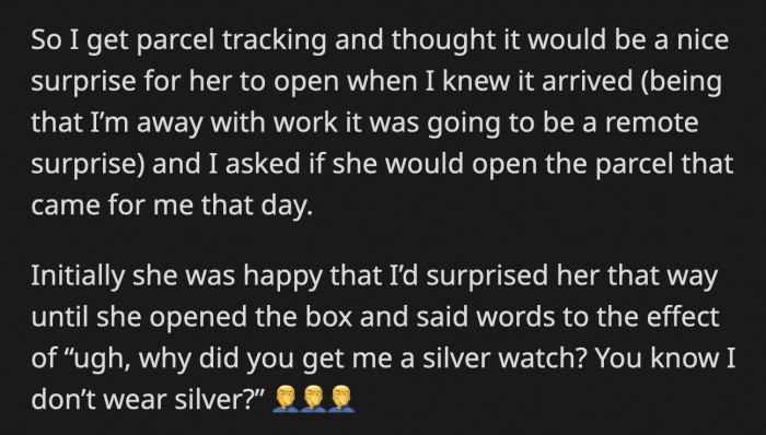 OP admitted that he could have been more thoughtful, but his options were limited. His wife is still mad at him, and he has a $600 watch that no one will ever use.