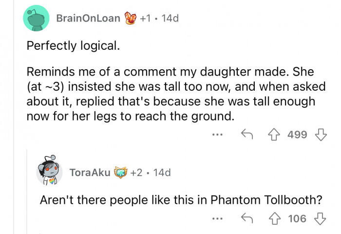 That's also a perfectly logical response.