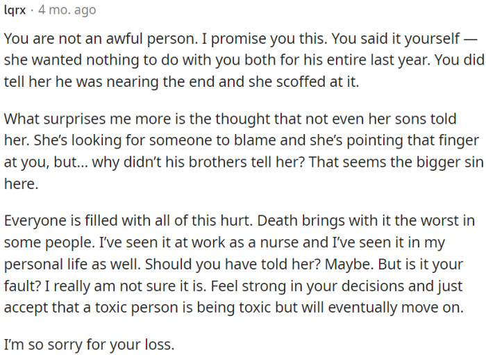 It is surprising that even his own brothers did not inform her