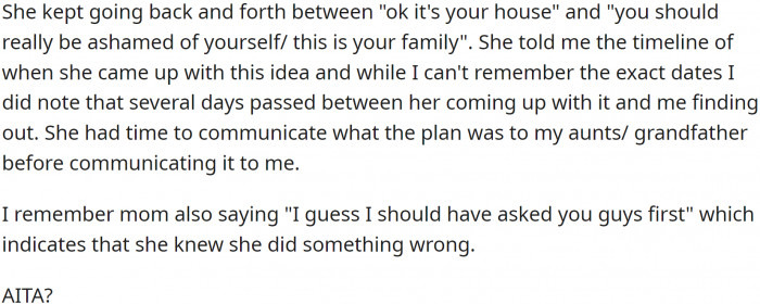 When OP respectfully told her 'no,' the mom went back and forth between 'okay, it's your house' and 'you should really be ashamed of yourself/this is your family.'
