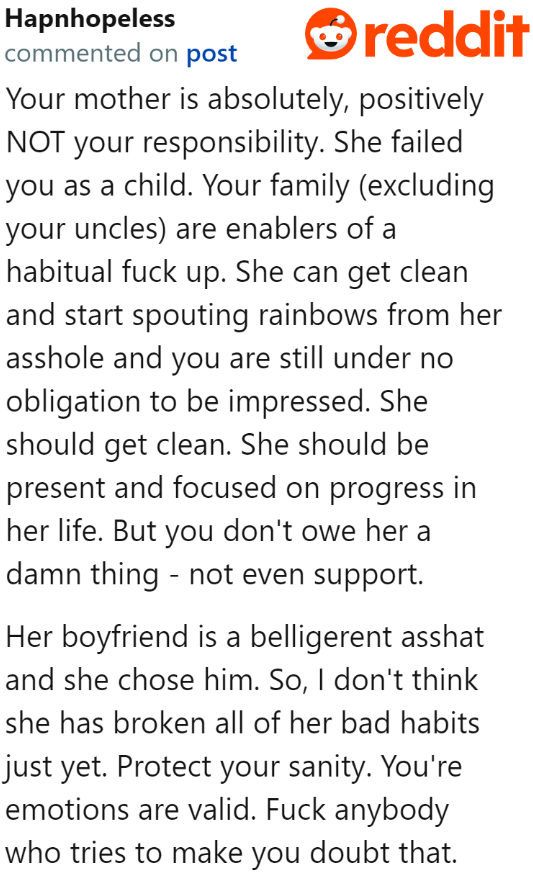 Unfortunately, some of the OP's relatives, as well as the mom's boyfriend, are enablers.