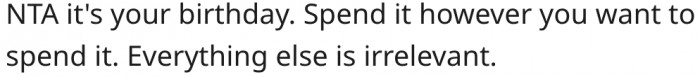 13. Her birthday, her choices.