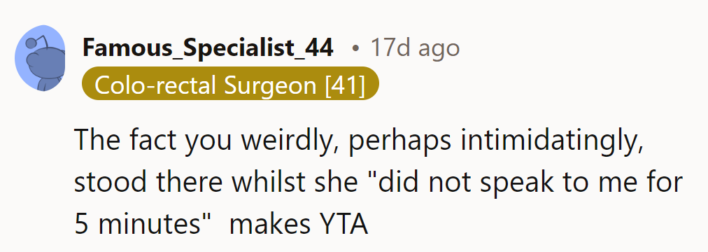 Standing in silence? That's a lot of chirping for someone who's supposed to be the bigger person.