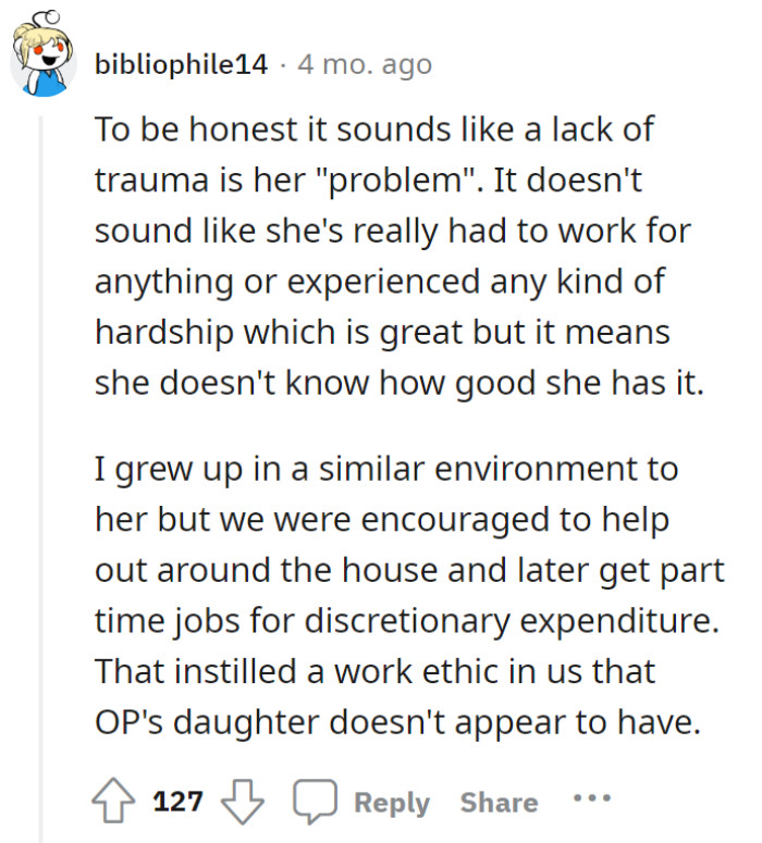 This person says Jane seems to have a “problem”: her lack of trauma. She has it good but doesn’t realize it.