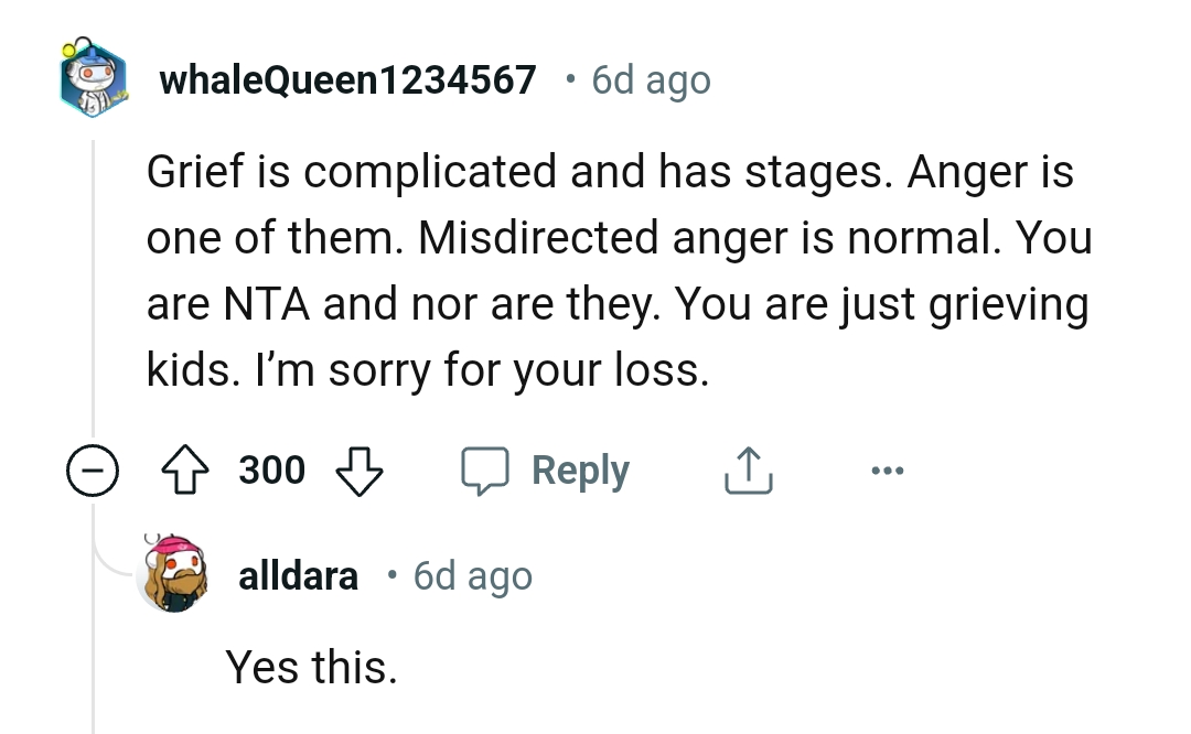 They are just grieving kids